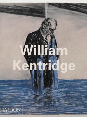 WILLIAM KENTRIDGE Carolyn Christov-Bakargiev, Dan Cameron, J. M. Coetzee PHAIDON